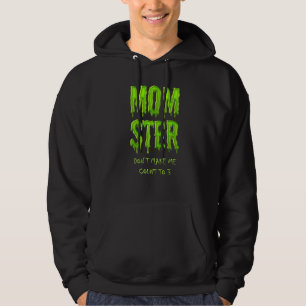 Momster Slime Text Mum Monster  Halloween Mummy Hoodie