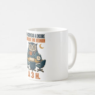 Mon cerveau a convoqué une réunion à 3 h – hibou d coffee mug