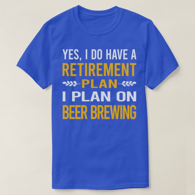 Mon plan de retraite Brassage de bire classique T-Shirt (Design Front)