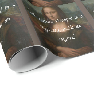 Mona Lisa "A riddle, wrapped in a mystery..." Wrapping Paper