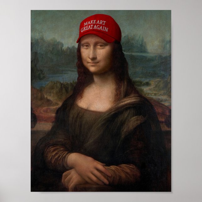Mona Lisa and Make Art Great Again Poster (Front)