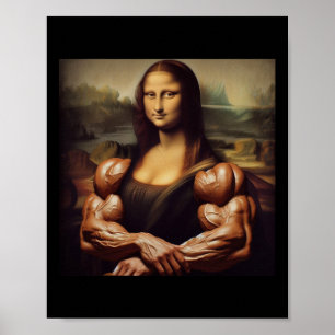 Mona Lisa Bodybuilding Funny Gift 4 Poster