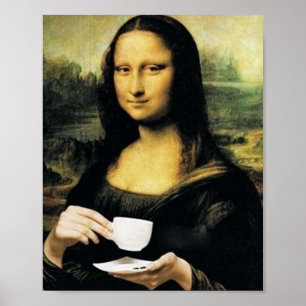 Mona Lisa holding a cup of tea Leonardo da Vinci  Poster