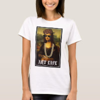 Mona Lisa Thug Life Art Life