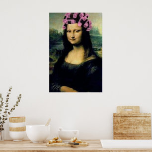 Mona Lisa with pink hair rollers Leonardo da Vinci Poster