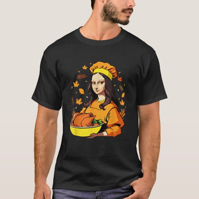 Mona Lisa with Turkey Thanksgiving for Art Teacher T-Shirt (Front)