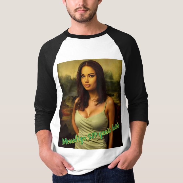 Monaliza 519 years later T-Shirt (Front)