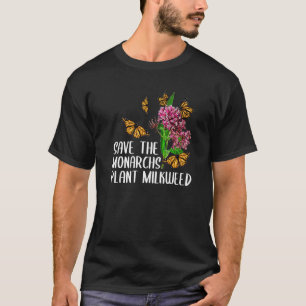 Monarch Butterfly Men Women Plant Planting T-Shirt