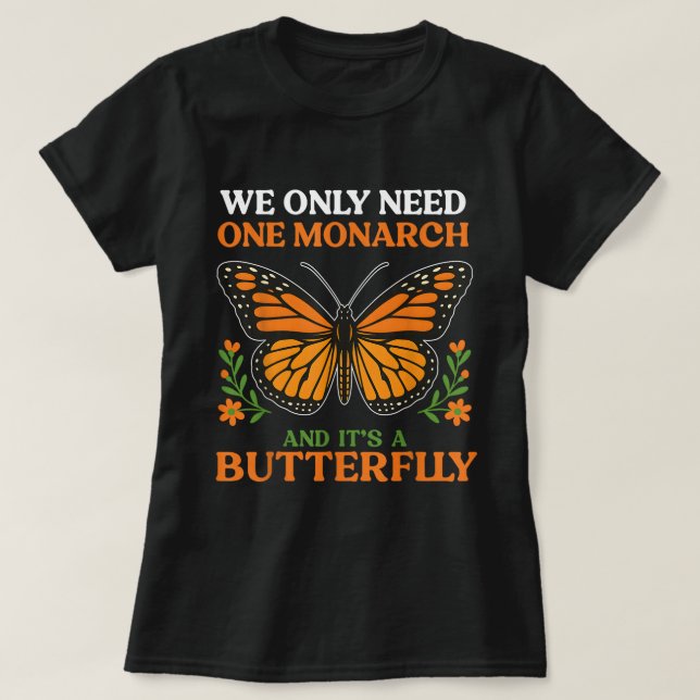 Monarch Butterfly Quote Nature Lover Tee (Design Front)