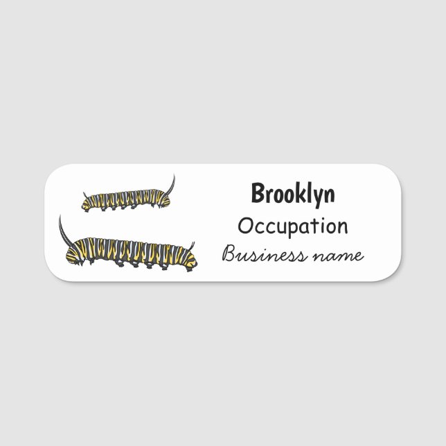 Monarch caterpillar cartoon illustration name tag (Front)