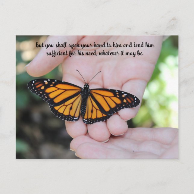 Monarch in Open Hands Deuteronomy 15:8 Postcard (Front)