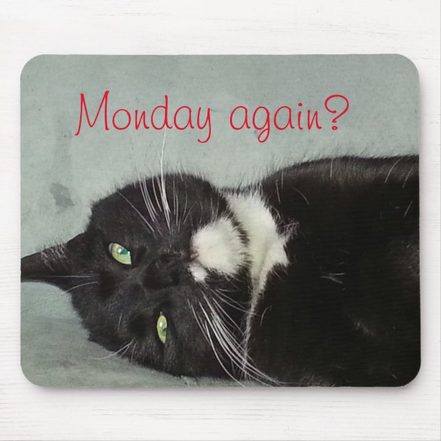 Monday again? Mousepad (Front)