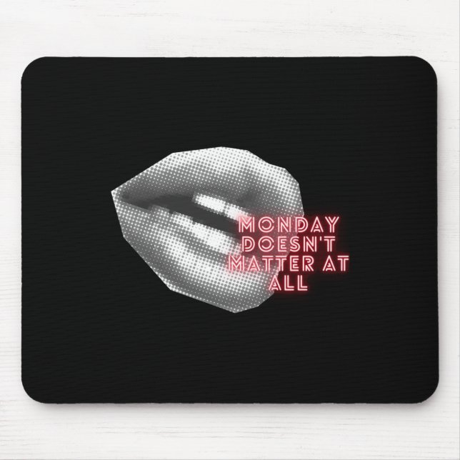 Monday Doesn't At All ~ Kylie Minogue Fan ~ Tensio Mouse Mat (Front)