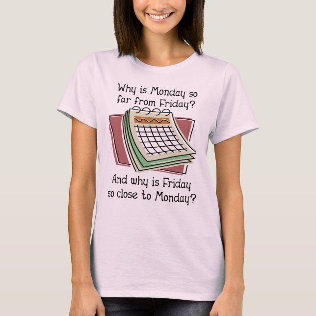 Monday Far From Friday Funny Shirt (Front)