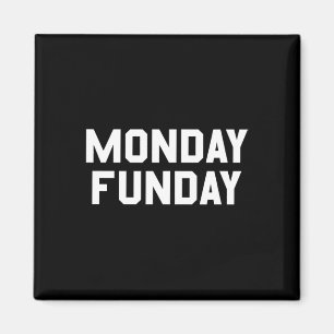 Monday Funday Sarcastic Work Week And Football Lov Magnet