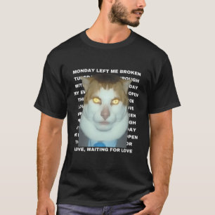 Monday Left Me Broken Cat T-Shirt