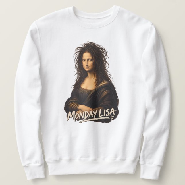 Monday Lisa Funny Renaissance Art Sweatshirt (Design Front)