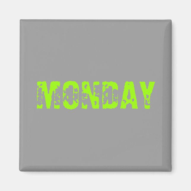 MONDAY MAGNET (Front)