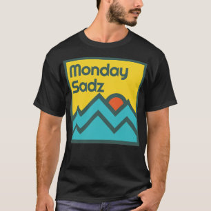 Monday Sadz T-Shirt