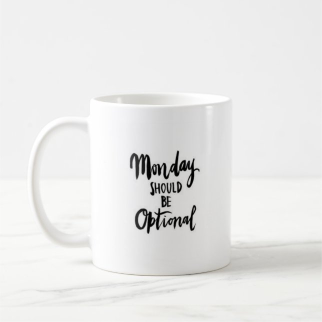 "Monday Should Be Optional" - Classic White Mug (Left)