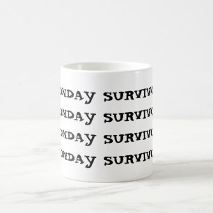 MONDAY SURVIVOR COFFEE MUG