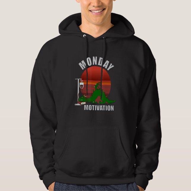 Monday without coffee tea or energy drink in the m hoodie (Front)