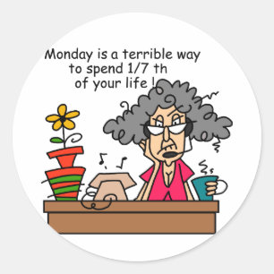 Mondays Humour Classic Round Sticker