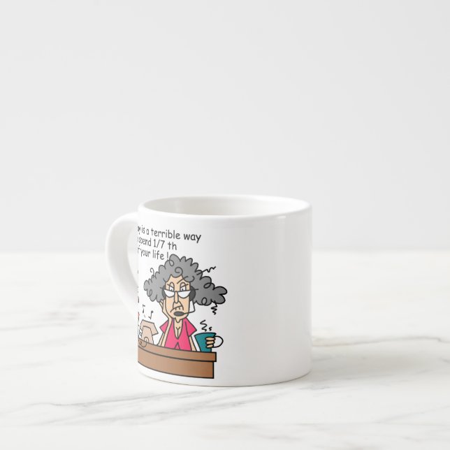 Mondays Humour Espresso Cup (Front Left)