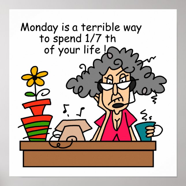 Mondays Humour Poster (Front)