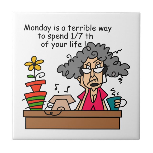 Mondays Humour Tile (Front)