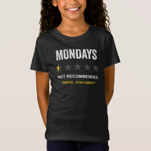 Mondays – Not Recommended: Funny Clean Humour T-Shirt