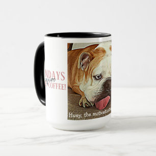 Mondays require coffee tired bulldog pink tongue mug