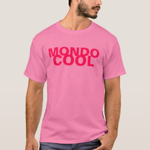 Mondo Cool T-Shirt