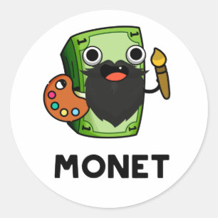 Monet Cute Artist Money Pun Classic Round Sticker