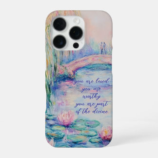Monet Inspired You Are Loved, Worthy iPhone 16 Pro Case