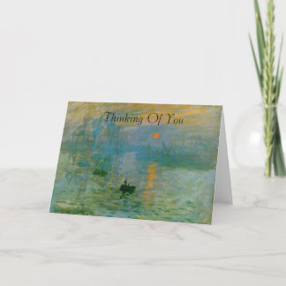 Monet Sunrise Painting Thinking Of You Card