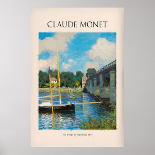 Monet The Bridge at Argenteuil Seine River Poster