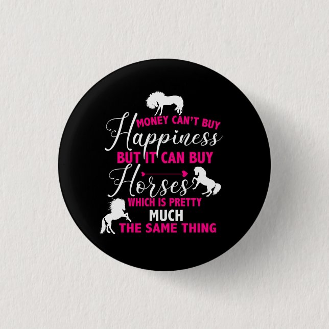 Money Can Buy Horses Hot Pink   3 Cm Round Badge (Front)