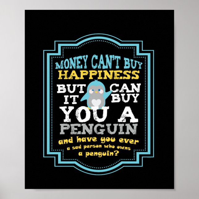 Money Can`t Buy Happiness But It Can Buy You A Poster (Front)