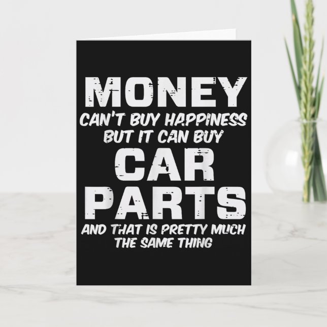 Money Cant Buy Hapness Car Parts Funny Auto Mechan Card (Front)