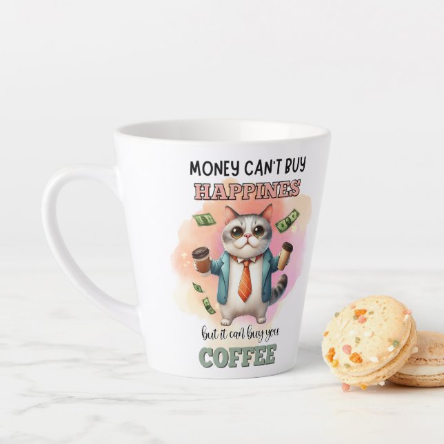 Money Can't Buy Happiness Funny Cat Lover Gift  Latte Mug (In Situ)