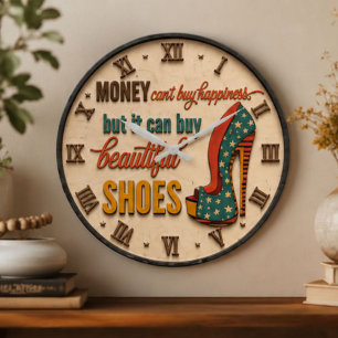 Money Can't Buy Happiness Funny Shoe Lover Large Clock