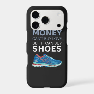 Money can't buy love but it can buy shoes