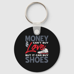 Money Can't Buy Love But Scute Ss Cute Sss Sneaker Key Ring