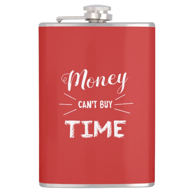 Money Can't Buy Time Hip Flask (Front)