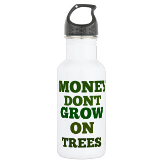 Money Dont Grow On Trees Quote 532 Ml Water Bottle