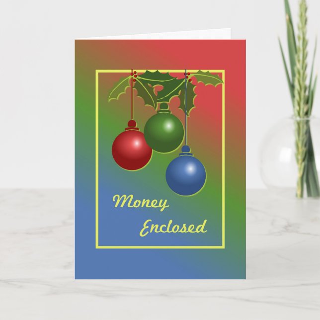 Money Enclosed Ormament and Holly Christmas Card (Front)