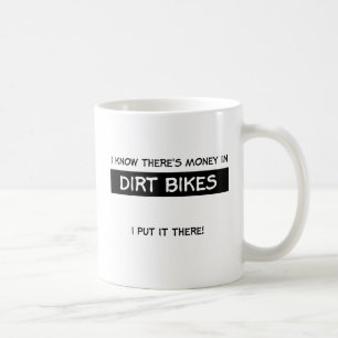 Money In Dirt Bike Motocross Mug
