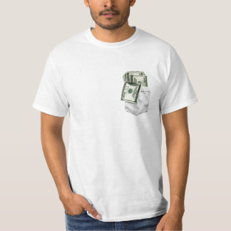Money in your pocket T-Shirt