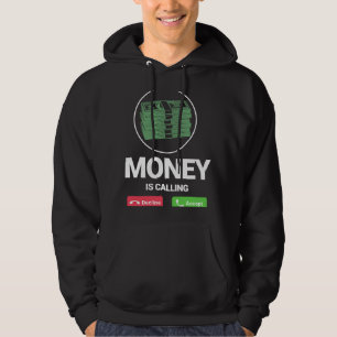 Money Is Calling  Business Person Entrepreneur App Hoodie
